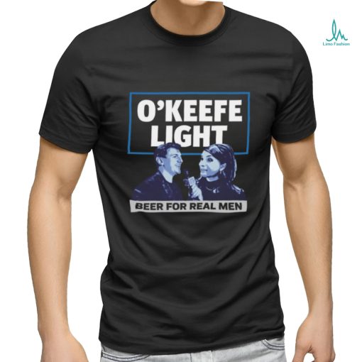 Okeefe Light Beer For Real Men T shirt