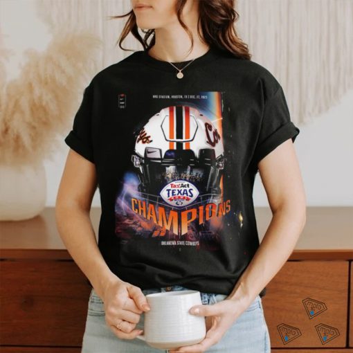 Oklahoma State Cowboys Are The 2023 Taxact Texas Bowl Champions College Football Bowl Games December 27 2023 Unisex T Shirt