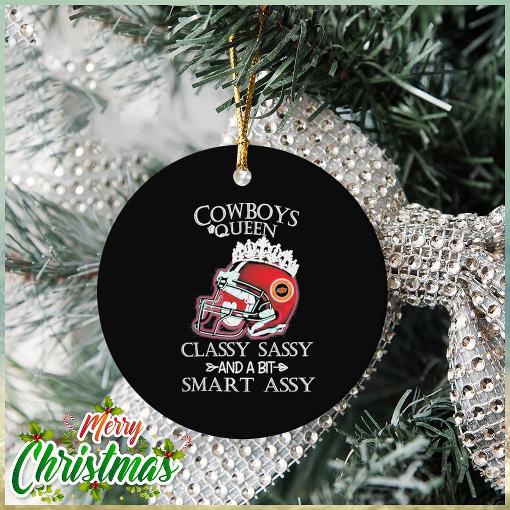 Oklahoma State Cowboys Queen Classy Sassy And A Bit Smart Assy Ornament Oklahoma State Cowboys Queen Classy Sassy And A Bit Smart Assy Ornament
