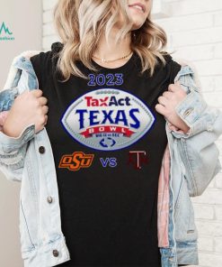 Oklahoma State Cowboys vs Texas A&M 2023 Taxact Texas Bowl shirt