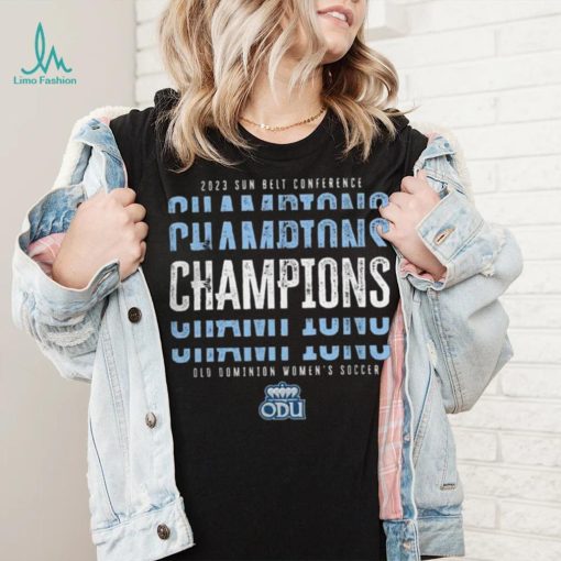 Old dominion 2023 sbc womens soccer champs Shirt