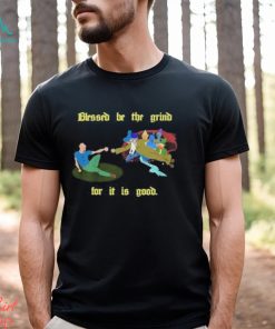 Old school runescape blessed be the grind for it is good shirt