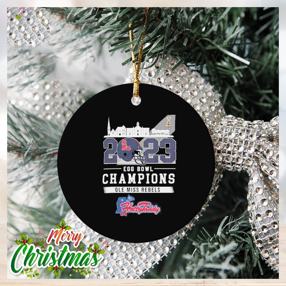 Ole Miss Rebels Ole Miss Egg Bowl University of Mississippi Hotty Toddy Gosh Almighty Champions 2023 Ornament Ole Miss Rebels Ole Miss Egg Bowl University of Mississippi Hotty Toddy Gosh Almighty Champions 2023 Ornament