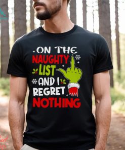 On The Naughty List And I Regret Nothing Funny Christmas T shirt Classic T Shirt