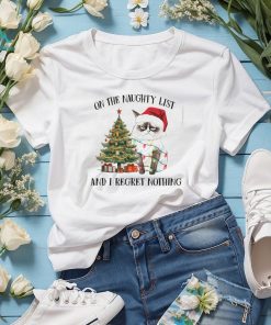 On The Naughty List Regret Nothing Shirt