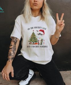 On The Naughty List Regret Nothing Shirt