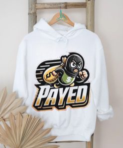 Original Dicerollere Ayed Payed T Shirt, hoodie, sweater, long sleeve and tank top Original Dicerollere Ayed Payed T Shirt