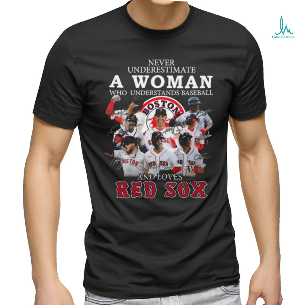 Original Never Underestimate A Woman Who Understands Baseball And Loves Boston Red Sox Signatures 2023 Shirt Original Never Underestimate A Woman Who Understands Baseball And Loves Boston Red Sox Signatures 2023 Shirt