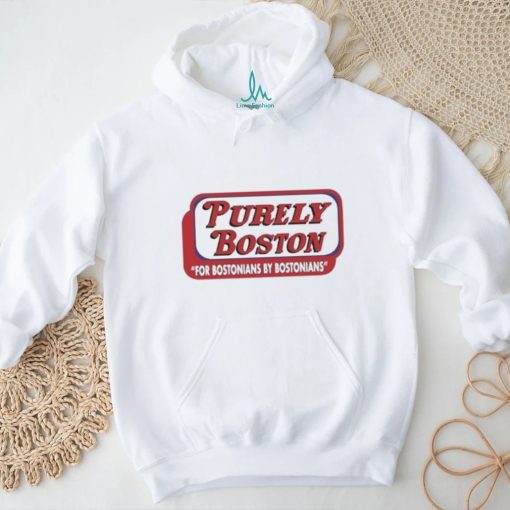 Original Purely Boston For Bostonians By Bostonians Shirt