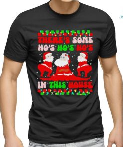Original There’s some ho’s ho’s ho’s in this house ugly Christmas shirt, hoodie, sweater, long sleeve and tank top Original There’s some ho’s ho’s ho’s in this house ugly Christmas shirt