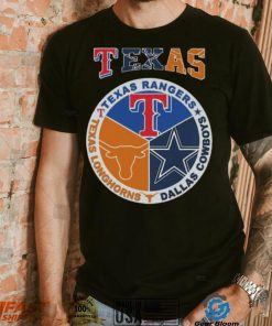 Original texas Rangers Dallas Cowboys Texas Longhorns Proud Of State Shirt