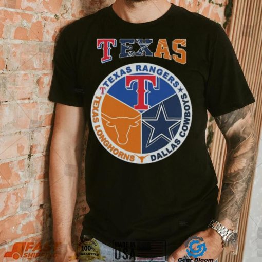 Original texas Rangers Dallas Cowboys Texas Longhorns Proud Of State Shirt
