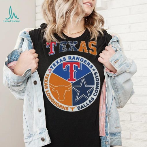 Original texas Rangers Dallas Cowboys Texas Longhorns Proud Of State Shirt