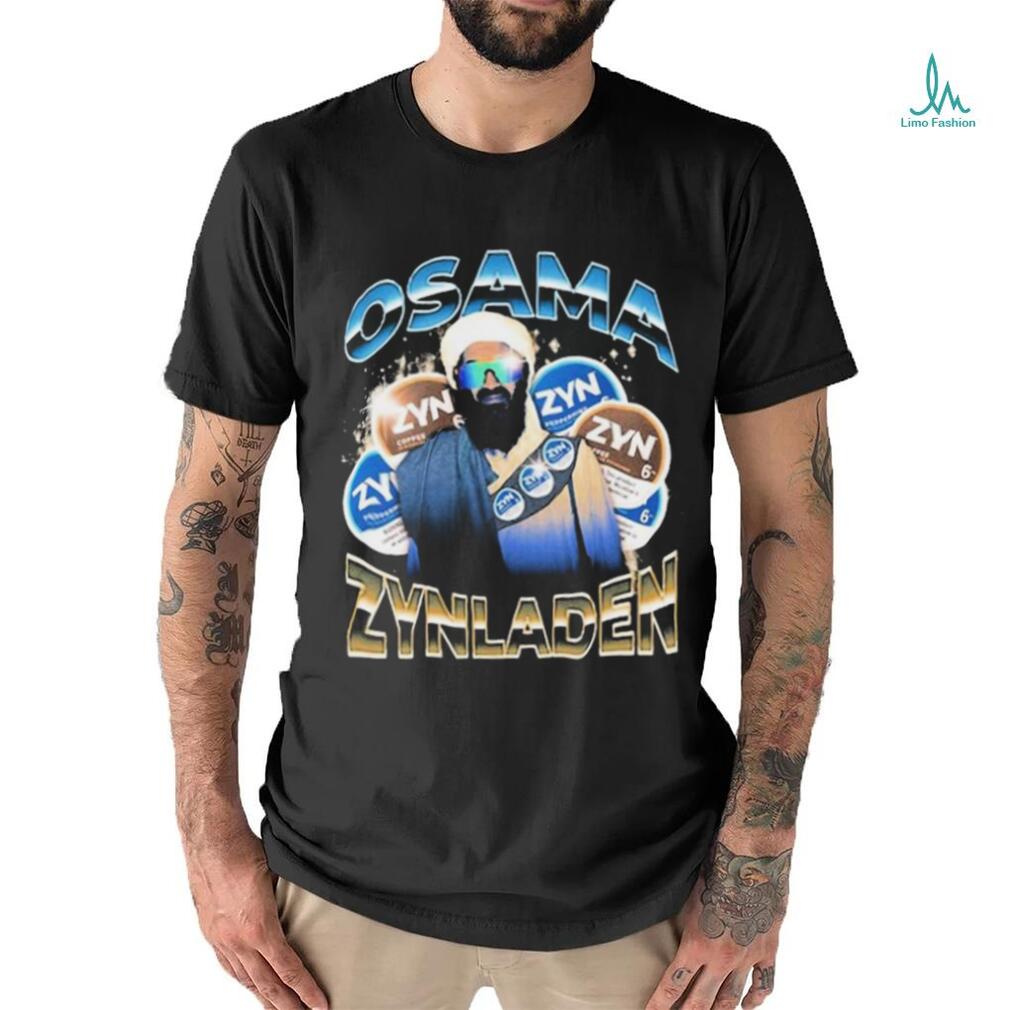 Osama Zynladen Shirt Osama Zynladen Shirt