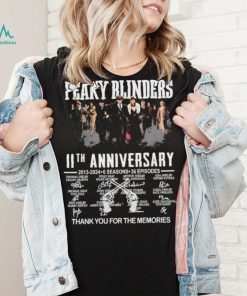 Peaky Blinders 11th Anniversary 2013 2024 6 Seasons 36 Episodes Thank You For The Memories Signatures Shirt