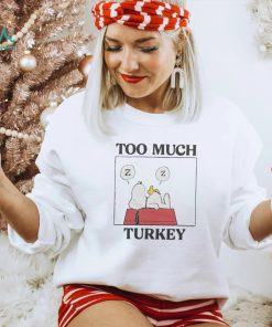 Peanuts Snoopy Too Much Turkey Shirt