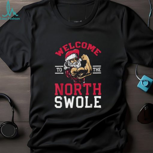 Perfect Funny Christmas Weightlifting Workout North Swole T Shirts