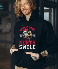 Perfect Funny Christmas Weightlifting Workout North Swole T Shirts