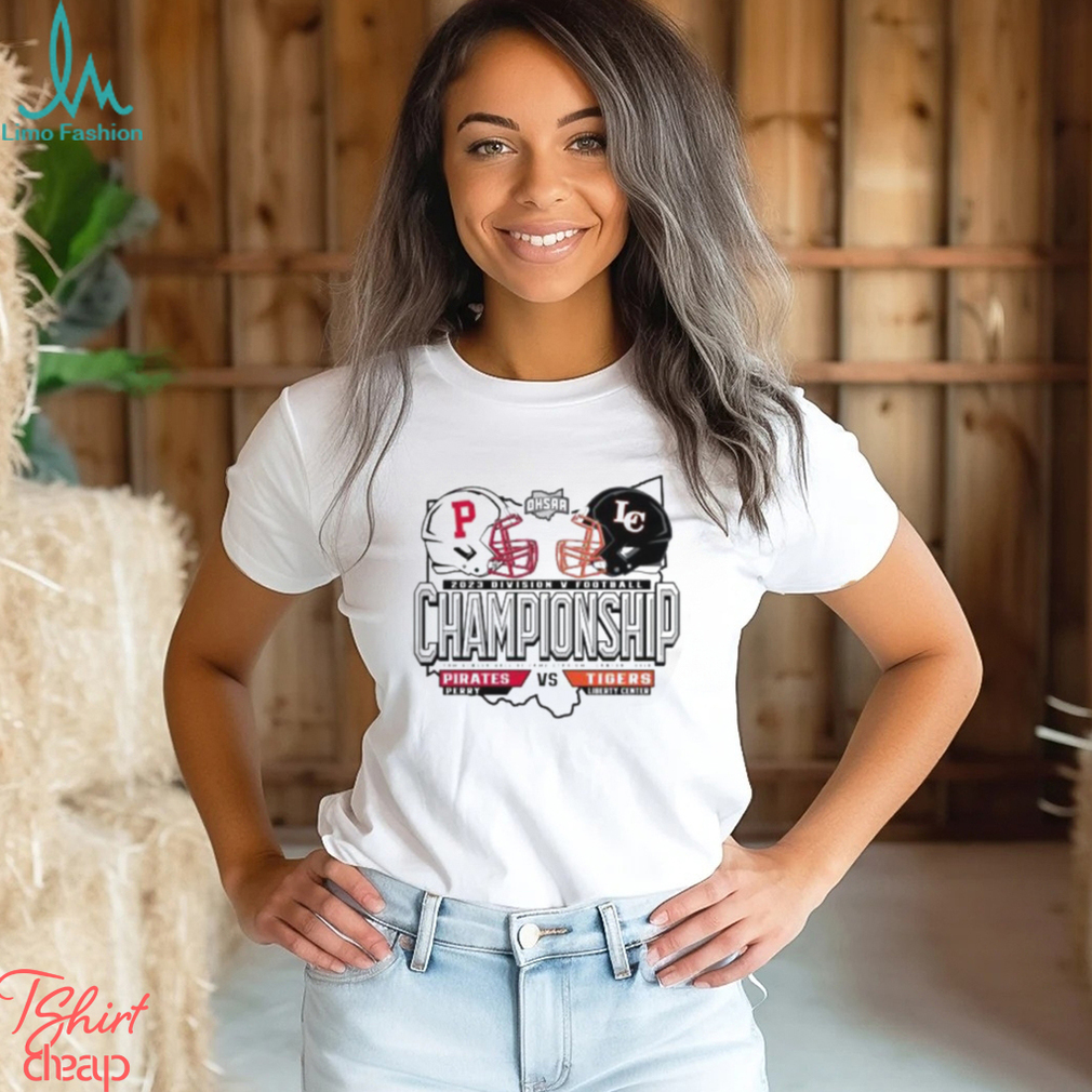 Perry Pirates vs Liberty Center Tigers 2023 Division V Football Championship T Shirt Perry Pirates vs Liberty Center Tigers 2023 Division V Football Championship T Shirt