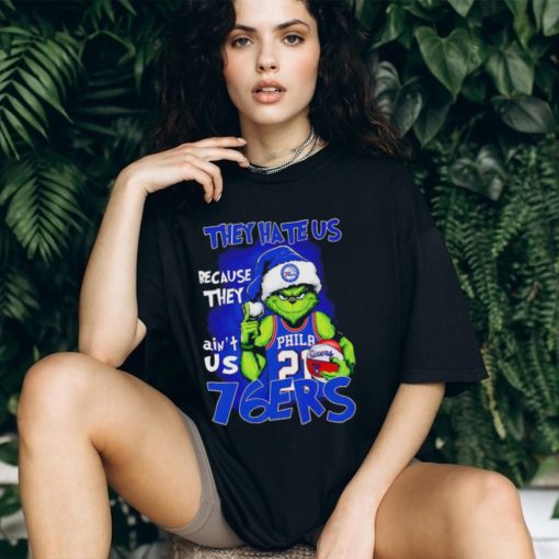 Philadelphia 76ers They Hate Us Because They Ain’t Us 76ers Sixers Grinch Christmas Holidays Shirts