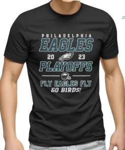 Philadelphia Eagles 2023 Playoff Fly Eagles Fly Go Birds Shirt