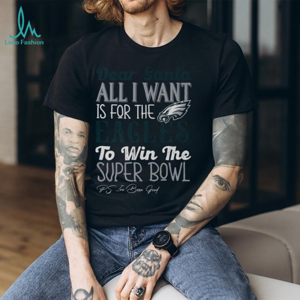 Philadelphia Eagles All I Want To Win The Super BOWL T Shirt Philadelphia Eagles All I Want To Win The Super BOWL T Shirt