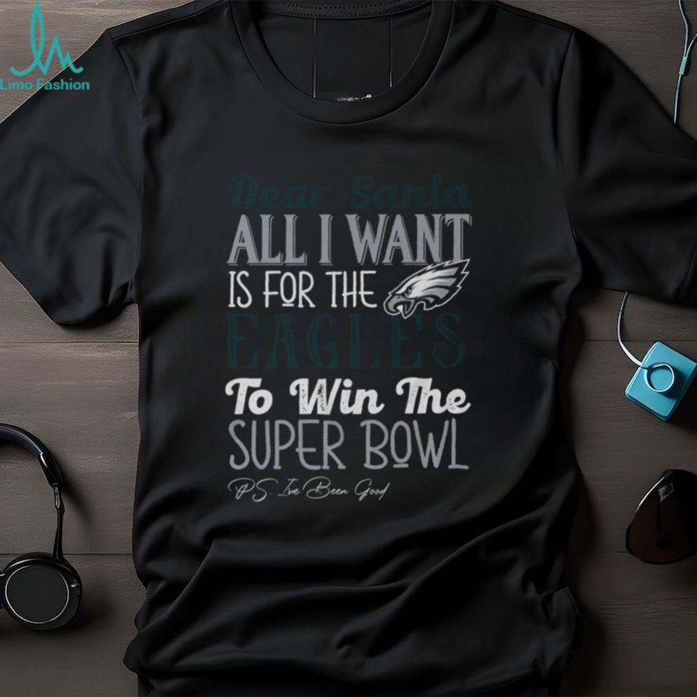 Philadelphia Eagles All I Want To Win The Super BOWL T Shirt Philadelphia Eagles All I Want To Win The Super BOWL T Shirt