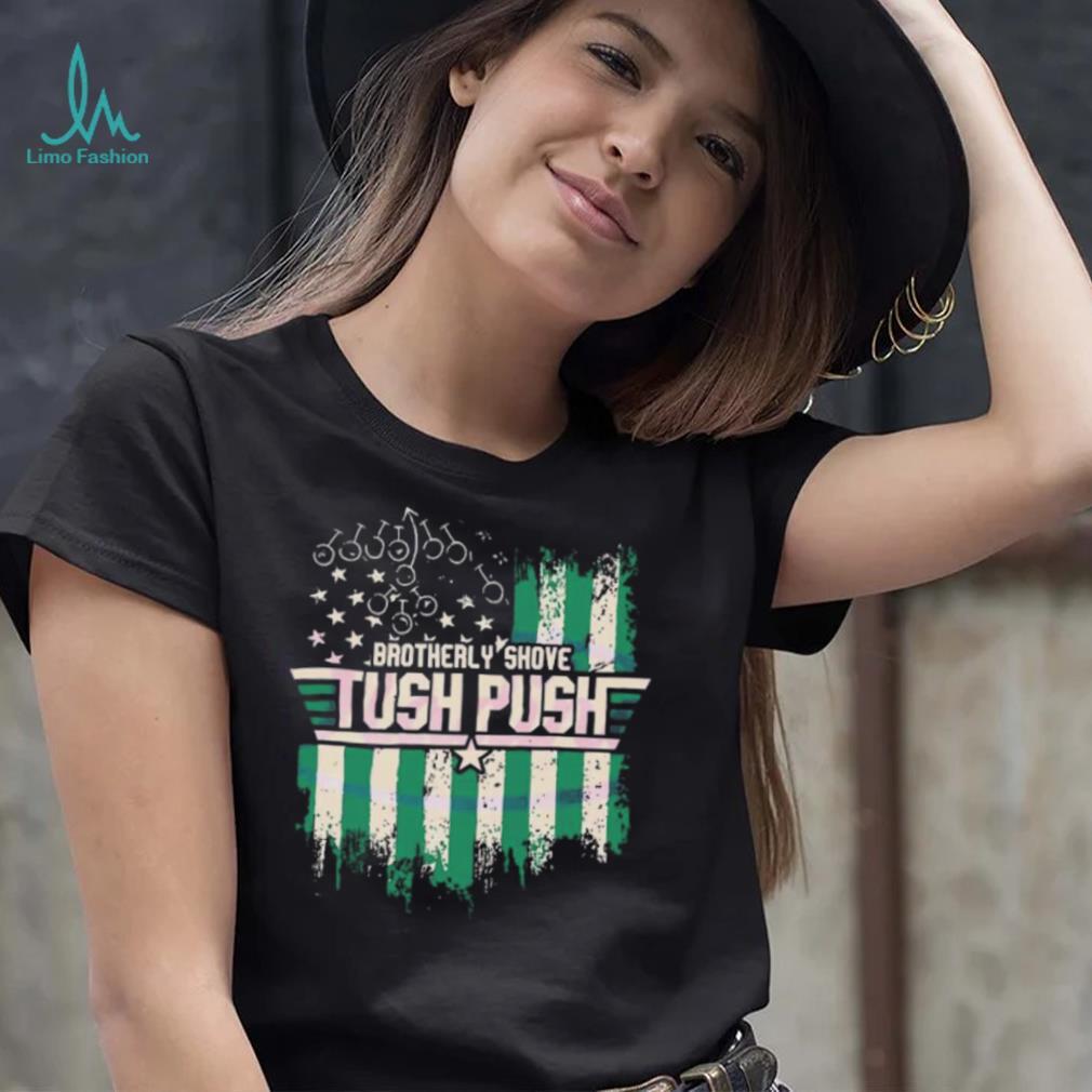 Philadelphia Eagles Brotherly Shove Tush Push vintage t shirt Philadelphia Eagles Brotherly Shove Tush Push vintage t shirt