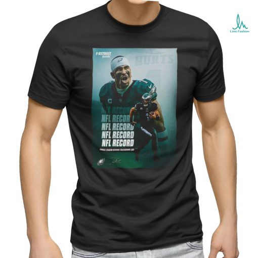 Philadelphia Eagles Player Jalen Hurts Got New NFL Record Of Single Season Rushing Touchdowns NFL Official Poster shirt
