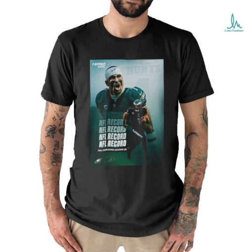 Philadelphia Eagles Player Jalen Hurts Got New NFL Record Of Single Season Rushing Touchdowns NFL Official Poster shirt