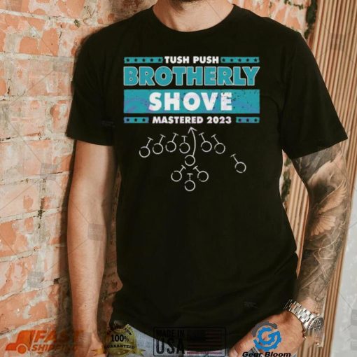 Philadelphia Eagles Tush Push Brotherly Shove Mastered 2023 vintage t shirt