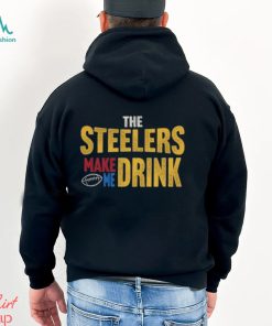 Pittsburgh Football Steelers Make Me Drink Funny Fan Tshirt