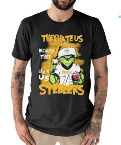 Pittsburgh Steelers Grinch They Hate Us Because Ain’t Us NFL Football Christmas Shirt