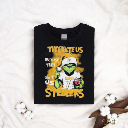 Pittsburgh Steelers Grinch They Hate Us Because Ain’t Us NFL Football Christmas Shirt