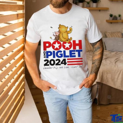 Pooh And Piglet 2024 Leadership We Can Count On T Shirt
