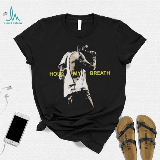 Post Malone Merch Hold My Breath Shirt
