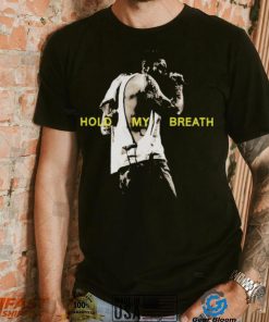Post Malone Merch Hold My Breath Shirt
