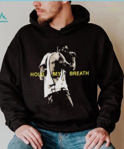 Post Malone Merch Hold My Breath Shirt