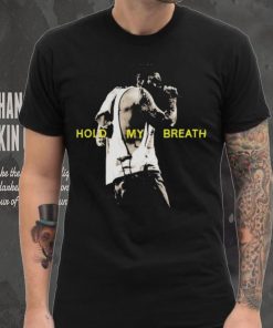 Post Malone Merch Hold My Breath Shirt