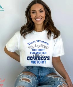 Post Malone blessed this shirt for another Dallas Cowboys victory light shirt