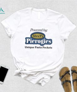 Powered By Mrs T's Pierogies Unique Pasta Pockets Shirt