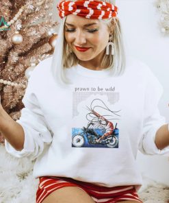 Prawn to be wild Shrimp riding motorbike shirt