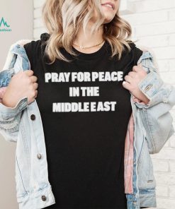 Pray for peace in the middle east shirt