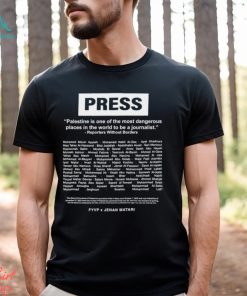 Press Palestine is one of the most dangerous places in the world to be a journalist shirt