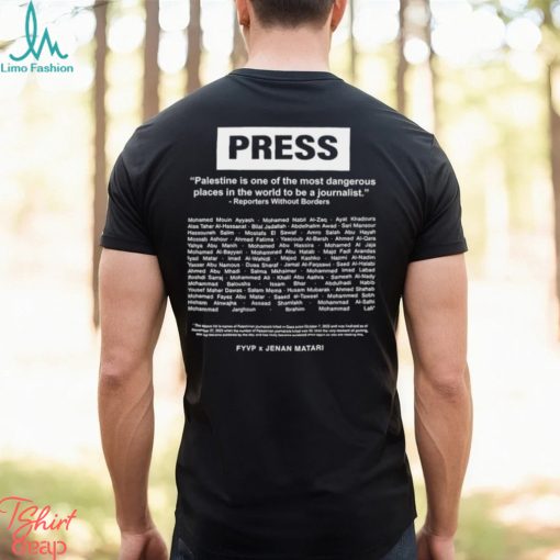 Press Palestine is one of the most dangerous places in the world to be a journalist shirt