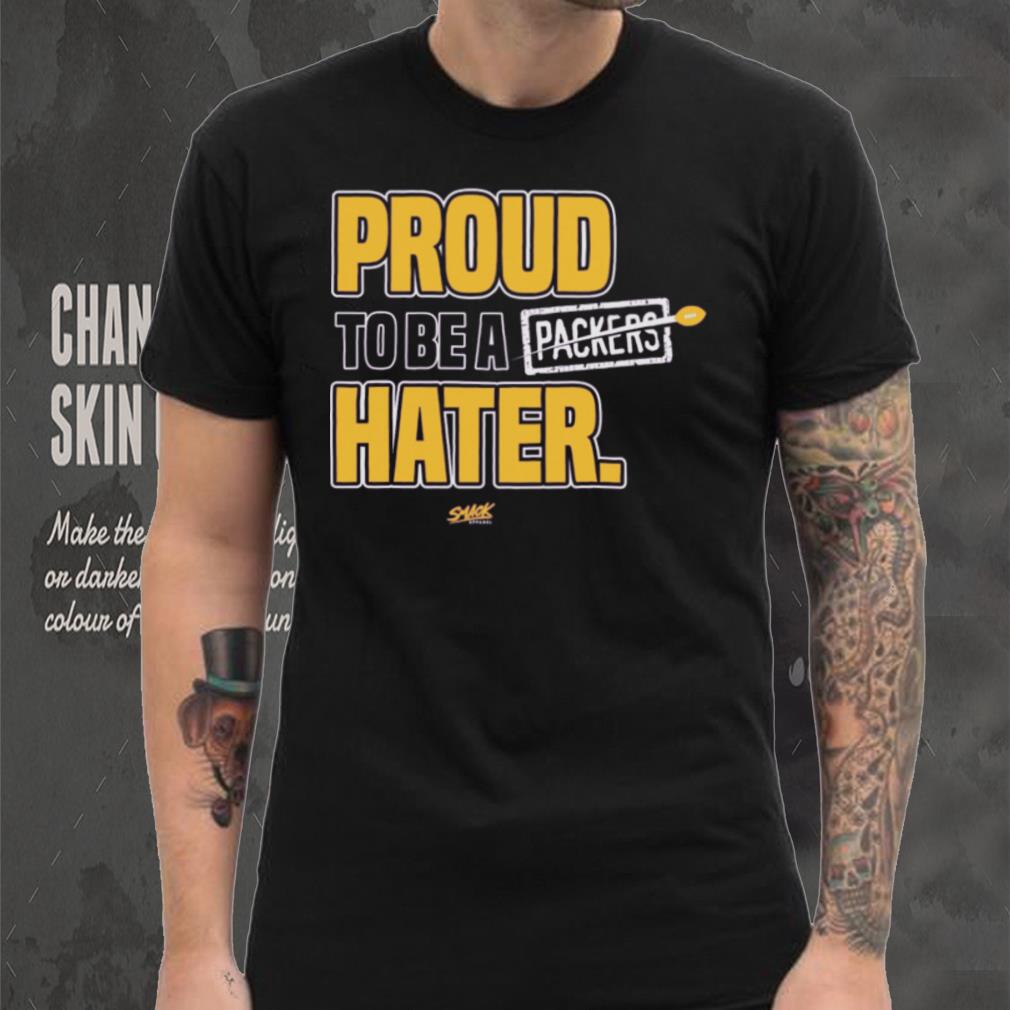 Proud To Be a Hater Rivalry T Shirt Proud To Be a Hater Rivalry T Shirt