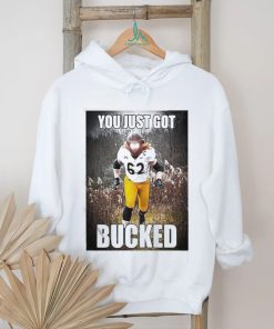 Quality Bucky Williams You Just Got Bucked Shirt