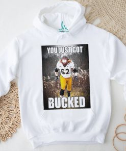 Quality Bucky Williams You Just Got Bucked Shirt, hoodie, sweater, long sleeve and tank top Quality Bucky Williams You Just Got Bucked Shirt