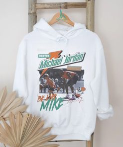 Quality Dexter Michael Jordan Be Like Mike Shirt
