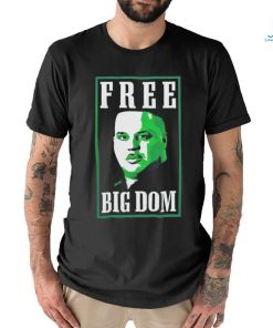 Quality Free Big Dom Shirt